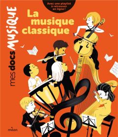 La musique classique - MOUNIE/POULPI