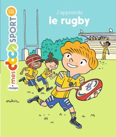 J'apprends le rugby - Jeanson Aymeric - Audouin Laurent