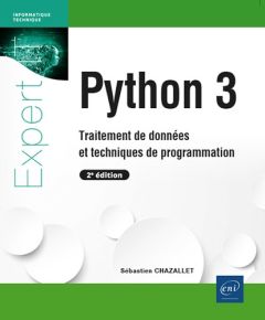 Python 3. Traitement de données et techniques de programmation - Chazallet Sébastien