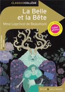 La Belle et la Bête - Leprince de Beaumont Jeanne-Marie - Moreau Catheri