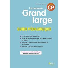 Le nouveau Grand Large CP cycle 2. Guide pédagogique, Edition 2018 - Chauvet Denis - Chavigny Isabelle - Christophe San