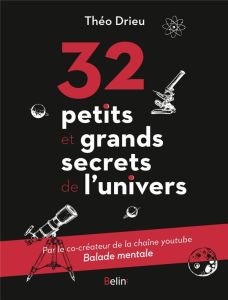 34 petits et grands secrets de l'univers - Drieu Théo