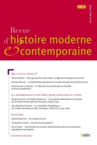 Revue d'histoire moderne et contemporaine Tome 69 N° 2, avril-juin 2022 : Que fait la police ? La mo - Duhamelle Christophe