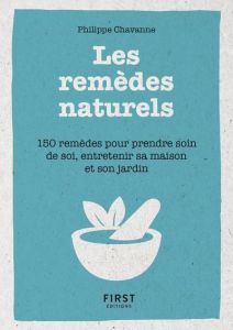 Les remèdes naturels - Chavanne Philippe