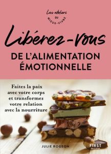 Se libérer de l'alimentation émotionnelle - Rogeon Julie - Deslouis Capucine