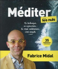 Méditer pour les nuls - Midal Fabrice - Martinez Stéphane