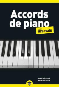 Accords de piano pour les nuls - Pawlak Maxime - Pawlak Renaud