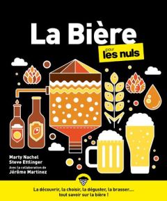 La Bière pour les Nuls - Nachel Marty - Ettlinger Steve - Martinez Jérôme -