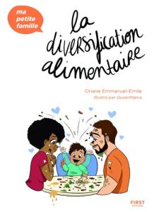 La diversification alimentaire - Emmanuel-Emile Oriane