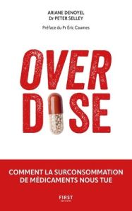 Overdose - Denoyel Ariane - Selly Peter - Caumes Eric