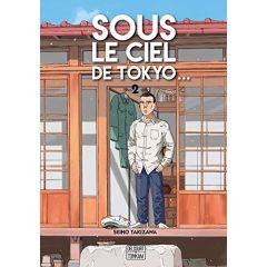 Sous le ciel de Tokyo... Tome 2 - Takizawa Seiho - Uno Takanori - Toullier Bob