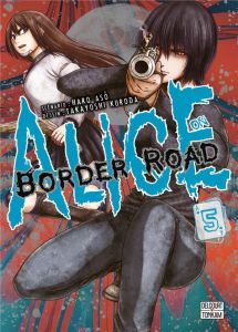 Alice on Border Road Tome 5 - Asô Haro - Kuroda Takayoshi - Sekiguchi Ryoko - Va