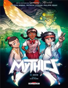 Les Mythics Tome 12 : Envie - Ogaki Philippe - Sobral Patrick - Lyfoung Patricia