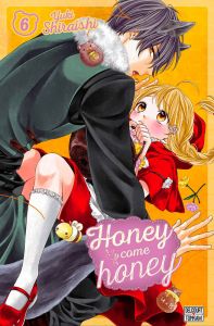 Honey come honey Tome 6 - Shiraishi Yuki - Maillac Margot