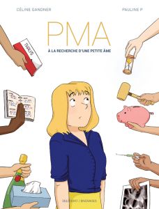 PMA. À la recherche d'une petite âme - Gandner Céline - P Pauline - Frydman René