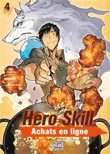 Hero Skill : Achats en ligne Tome 4 - Eguchi Ren - Akagishi K - Masa