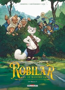 Robilar ou le Maistre Chat Tome 1 : Maou !! - Chauvel David - Guinebaud Sylvain - Lou