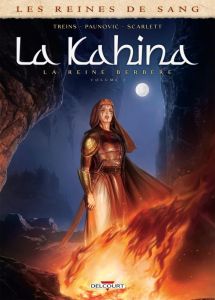 Les reines de sang : La Kahina la Reine Berbère Tome 1 - Treins - Paunovic - Scarlett