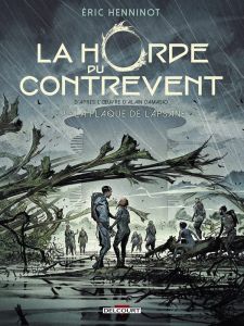 La Horde du contrevent Tome 3 : La Flaque de Lapsane - Henninot Eric - Damasio Alain