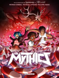 Les Mythics Tome 15 : Gourmandise - Ogaki Philippe - Lyfoung Patricia - Sobral Patrick