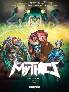 Les Mythics Tome 16 : Orgueil - Ogaki Philippe - Sobral Patrick - Lyfoung Patricia