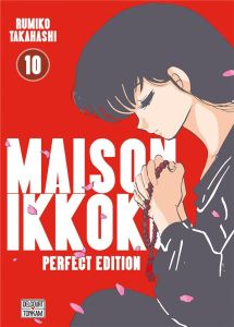 Maison Ikkoku Tome 10 - Perfect Edition - Takahashi Rumiko