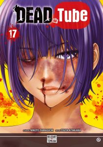 Dead Tube Tome 17 - Yamaguchi Mikoto - Kitakawa Touta - Nabhan Fabien