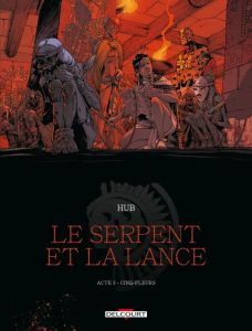 Le Serpent et la Lance Tome 3 : Cinq-fleurs - HUB/MICHALAK