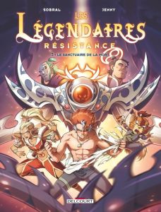 Les Légendaires - Résistance Tome 3 : Le sanctuaire de la mort - Sobral Patrick