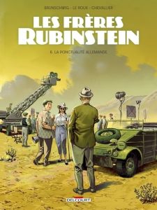 Les frères Rubinstein Tome 6 : La ponctualité allemande - Brunschwig Luc - Le Roux Etienne - Chevallier Loïc