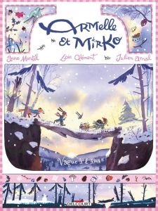 Armelle et Mirko Tome 3 : Vague à l'âme - Montel Anne - Arnal Julien - Clément Loïc