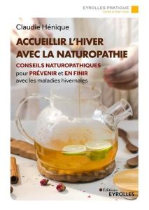 Accueillir l'hiver avec la naturopathie - Hénique Claudie