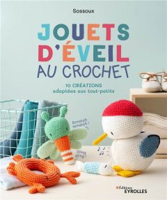 Jouets d'éveil au crochet. 10 créations adaptées aux tout-petits - SOSSOUX