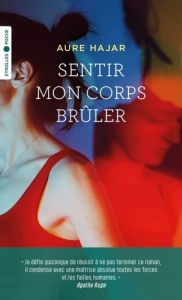 Sentir mon corps brûler - Hajar Aure