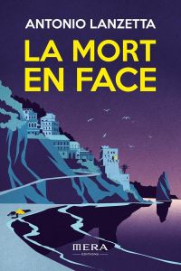 La mort en face - Lanzetta Antonio - Rossi Leona