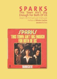 Sparks. This Town Is Ain't Big Enough For Both Of Us - Deluxe Jean-Emmanuel - Cachin Olivier