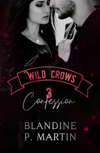 Wild Crows/03/Confession - Martin Blandine P.