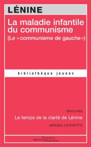 La maladie infantile du communisme (le "communisme de gauche") - LENINE ( I O.