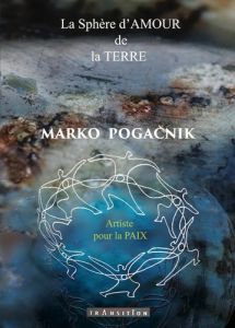 La sphère d'amour de la Terre. Réveiller la puissance nucléaire du coeur humain - Pogacnik Marko - Rouleau Renate