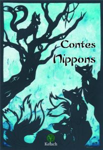 Contes nippons - Arraven Vanessa - Greffe Elodie - Le Dorner rodolp