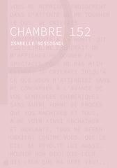 Chambre 152 - Rossignol Isabelle