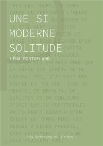 Une si moderne solitude - Pontgelard Léna