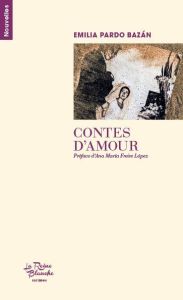 Contes d'amour - Pardo Bazan Emilia - Jimenez Ignacio M - Freire Lo