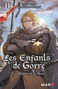 Les enfants de Gorre Tome 2 : Les bannières de Mann - Ferrieu Sylvain