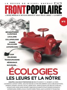 Front populaire N° 5, été 2021 : Ecologies. Les leurs et la nôtre - Roques Jean-Baptiste - Simon Stéphane - Onfray Mic