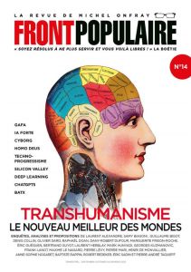 Front populaire N° 14 : Transhumanisme. Le nouveau meilleur des mondes - Le Nagard Maxime