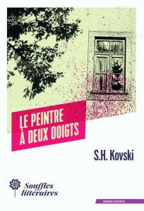 Le peintre à deux doigts - Kovski S.H.