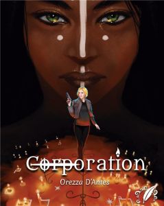 Corporation. Edition collector - D'Antes Orezza