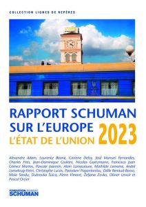 L'état de l'Union. Rapport Schuman 2023 sur l'Europe - JOANNIN PASCALE