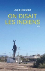 On disait les Indiens - Gilbert Julie